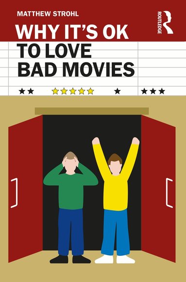Matthew Strohl - Why It's OK to Love Bad Movies, Häftad