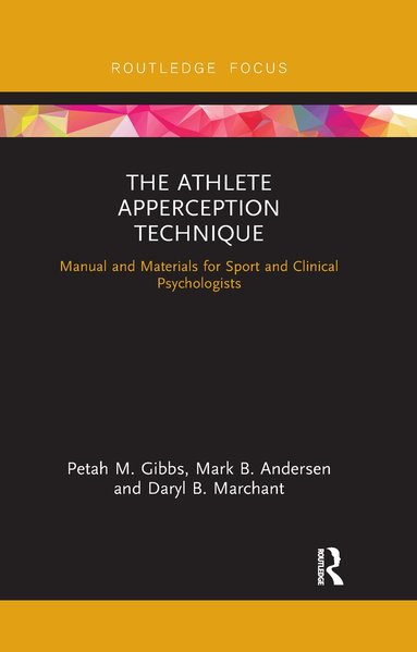 Petah M. Gibbs, Mark B. Andersen, Daryl B. Marchant - Athlete Apperception Technique, Häftad
