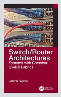 bokomslag Switch/Router Architectures