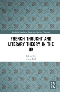 bokomslag French Thought and Literary Theory in the UK