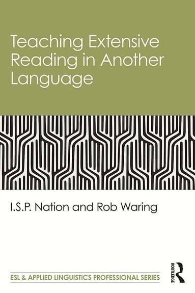 I.S.P. Nation, Rob Waring - Teaching Extensive Reading in Another Language, Inbunden