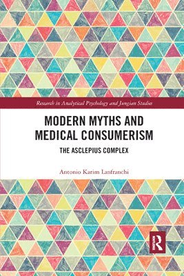 bokomslag Modern Myths and Medical Consumerism