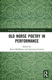 bokomslag Old Norse Poetry in Performance