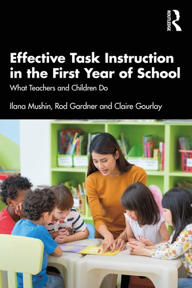 bokomslag Effective Task Instruction in the First Year of School