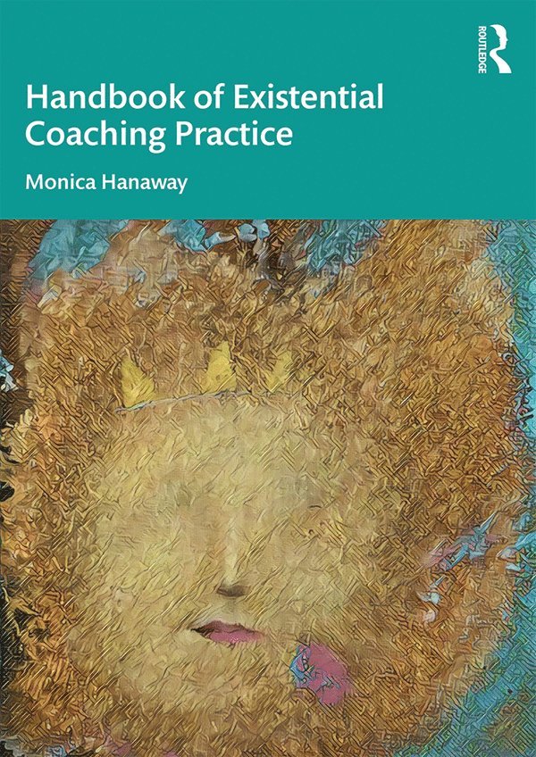 Monica Hanaway - Handbook of Existential Coaching Practice, Häftad