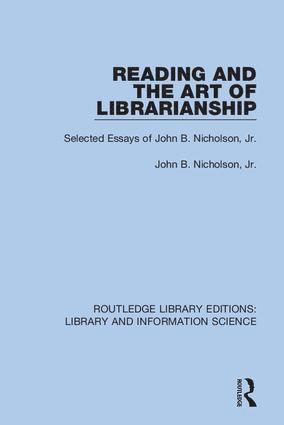 John B. Nicholson, Paul Z. DuBois, Dean H. Keller - Reading and the Art of Librarianship, Häftad