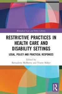 bokomslag Restrictive Practices in Health Care and Disability Settings