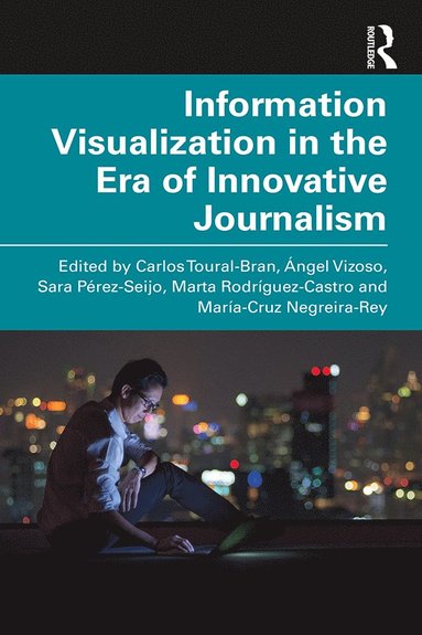 bokomslag Information Visualization in The Era of Innovative Journalism