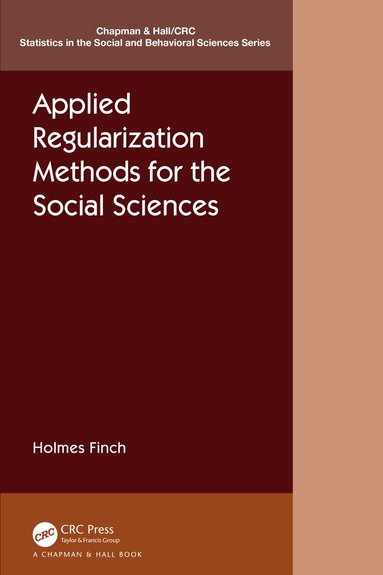 Holmes Finch - Applied Regularization Methods for the Social Sciences, Inbunden