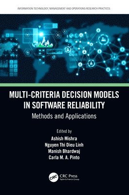 Multi-Criteria Decision Models in Software Reliability 1