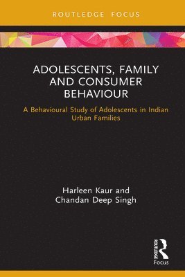 Adolescents, Family and Consumer Behaviour 1