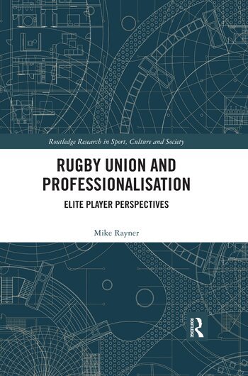 Mike Rayner - Rugby Union and Professionalisation, Häftad