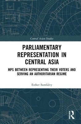bokomslag Parliamentary Representation in Central Asia