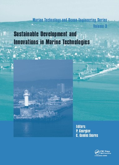 Petar Georgiev, Carlos Guedes Soares - Sustainable Development and Innovations in Marine Technologies, Inbunden