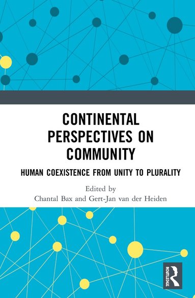 Chantal Bax, Gert-Jan van der Heiden - Continental Perspectives on Community, Inbunden