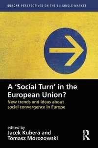 bokomslag A `Social Turn in the European Union?