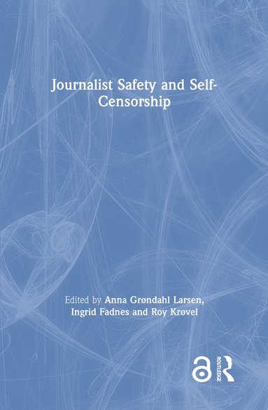 bokomslag Journalist Safety and Self-Censorship