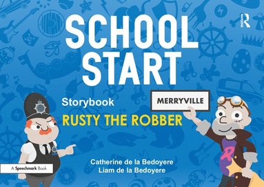 bokomslag School Start Storybooks: Rusty the Robber