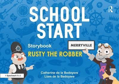School Start Storybooks: Rusty the Robber 1