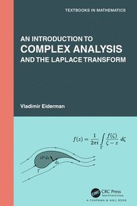 bokomslag An Introduction to Complex Analysis and the Laplace Transform