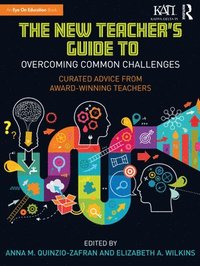 bokomslag The New Teacher's Guide to Overcoming Common Challenges