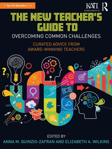 Anna M. Quinzio-Zafran, Elizabeth A. Wilkins - New Teacher's Guide to Overcoming Common Challenges, Häftad