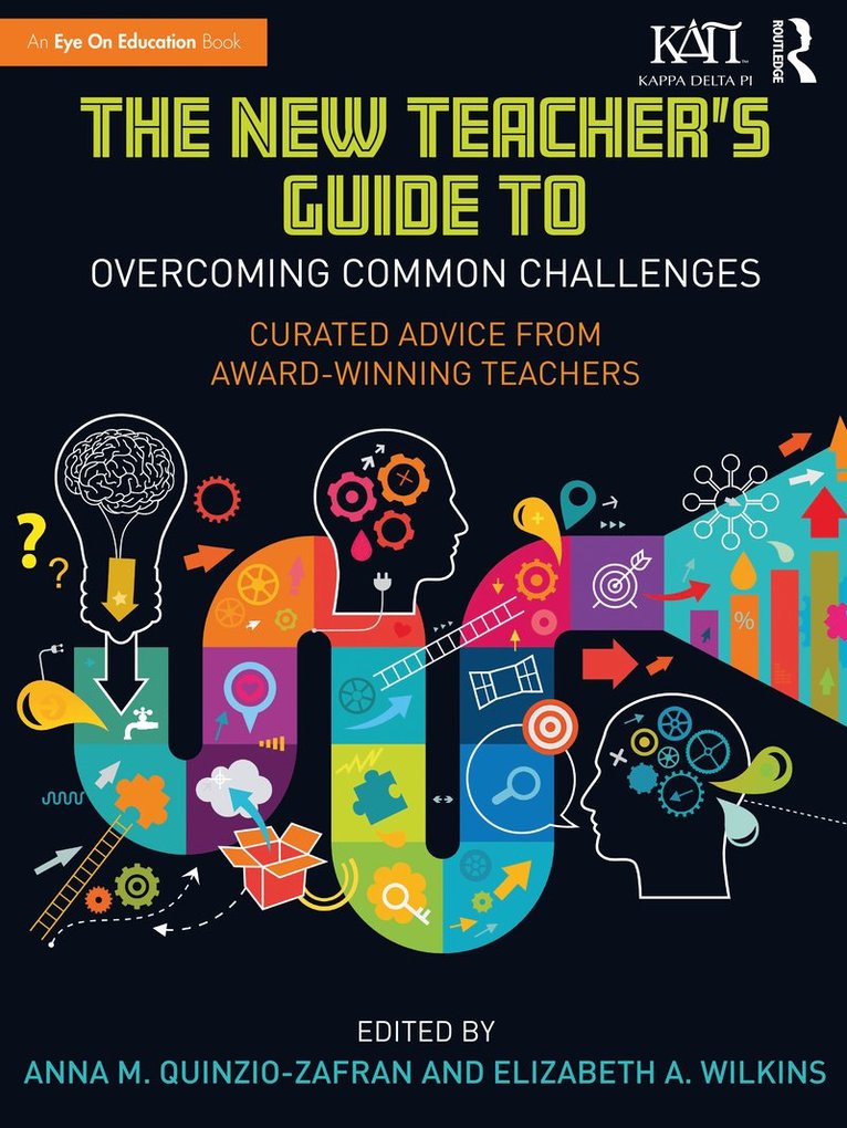 Anna M. Quinzio-Zafran, Elizabeth A. Wilkins, Anna M. (Northern Illinois University) Quinzio-Zafran, Elizabeth A. (Northern Illinois University) Wilkins - New Teacher's Guide to Overcoming Common Challenges, Häftad