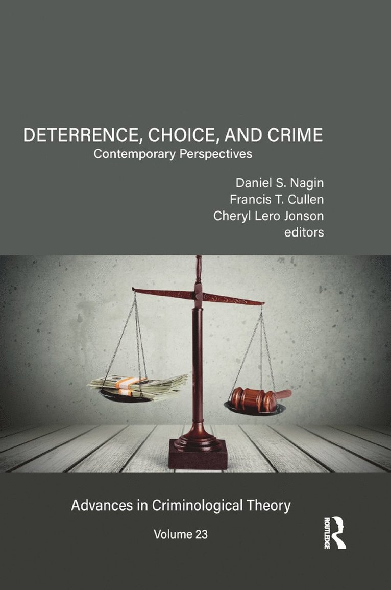 Daniel S. Nagin, Francis T. Cullen, Cheryl Lero Jonson, Daniel S. (Carnegie Mellon University) Nagin, Francis T. (University of Cincinnati) Cullen, Cheryl Lero (Xavier University) Jonson - Deterrence, Choice, and Crime, Volume 23, Häftad
