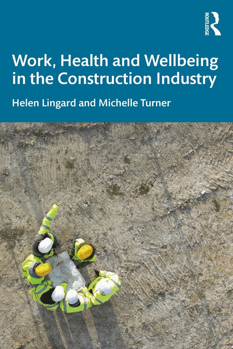 Work, Health and Wellbeing in the Construction Industry 1