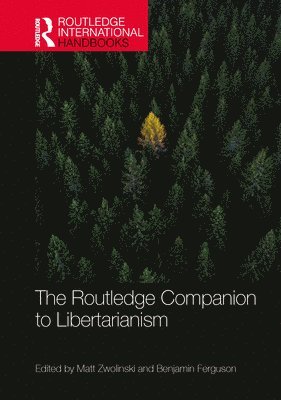 Routledge Companion to Libertarianism