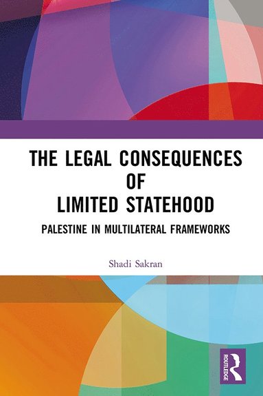 bokomslag Legal Consequences of Limited Statehood