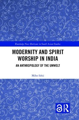 Modernity and Spirit Worship in India 1