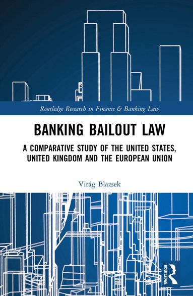 Virág Blazsek - Banking Bailout Law, Inbunden