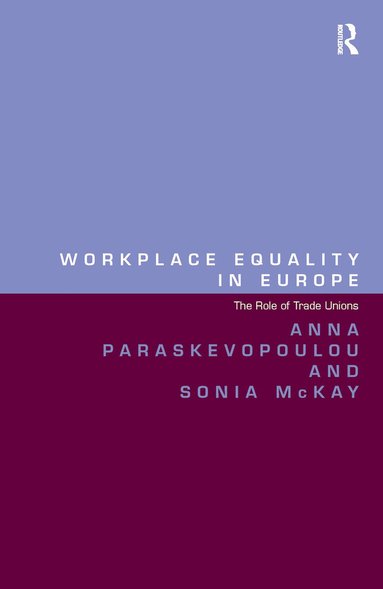 Anna Paraskevopoulou, Sonia McKay - Workplace Equality in Europe, Inbunden