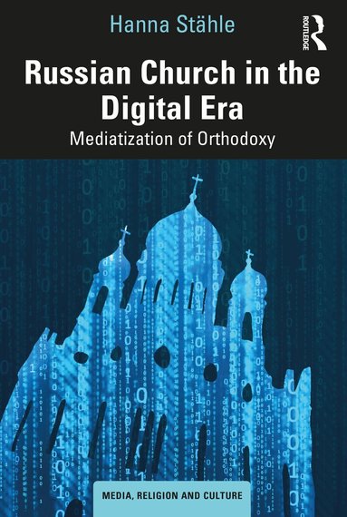 Hanna Stähle - Russian Church in the Digital Era, Häftad