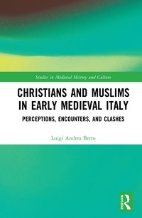 bokomslag Christians and Muslims in Early Medieval Italy