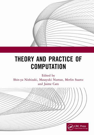 Shin-ya Nishizaki, Masayuki Numao, Merlin Suarez, Jaime Caro - Theory and Practice of Computation, Inbunden