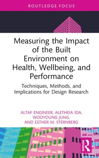 bokomslag Measuring the Impact of the Built Environment on Health, Wellbeing, and Performance