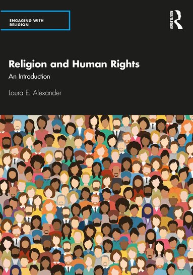 Laura E. Alexander - Religion and Human Rights, Häftad