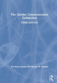 bokomslag The Gender Communication Connection