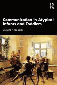 bokomslag Communication in Atypical Infants and Toddlers