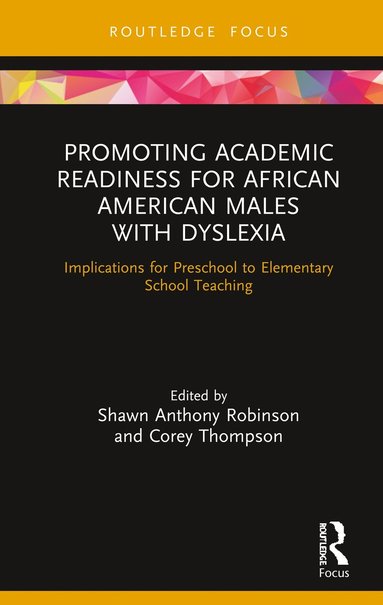 bokomslag Promoting Academic Readiness for African American Males with Dyslexia