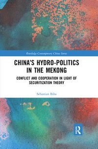 bokomslag Chinas Hydro-politics in the Mekong