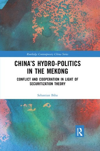 bokomslag China's Hydro-politics in the Mekong