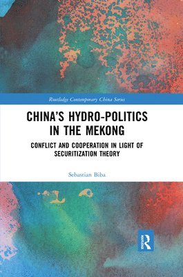 Chinas Hydro-politics in the Mekong 1
