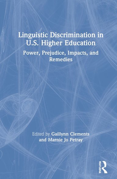 bokomslag Linguistic Discrimination in US Higher Education