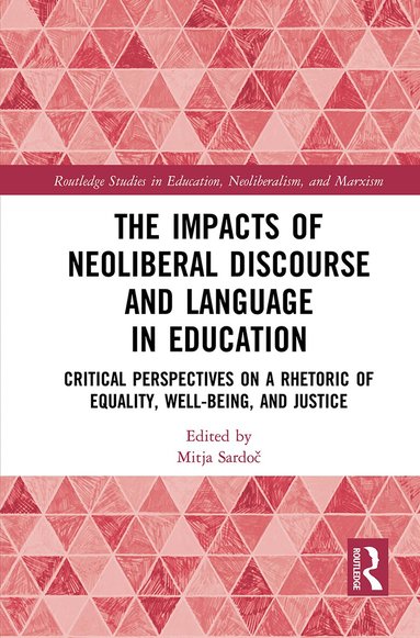 Mitja Sardoč - Impacts of Neoliberal Discourse and Language in Education, Inbunden