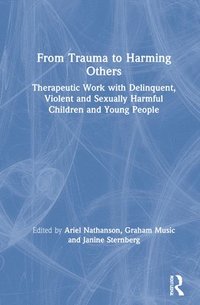 bokomslag From Trauma to Harming Others