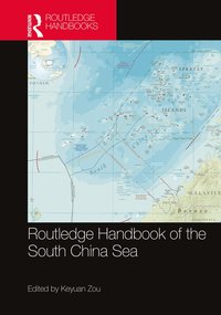 bokomslag Routledge Handbook of the South China Sea