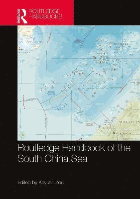 Routledge Handbook of the South China Sea 1